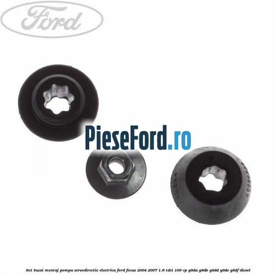 Set bucsi montaj pompa servodirectie electrica Ford Focus 2004-2007 1.6 TDCi 109 cp G8DA, G8DB, G8DD, G8DE, G8DF diesel