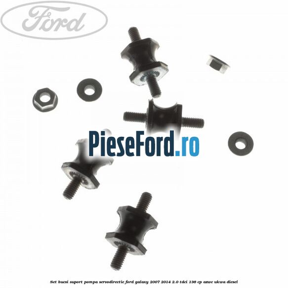 Set bucsi suport pompa servodirectie Ford Galaxy 2007-2014 2.0 TDCi 136 cp AZWC, UKWA diesel