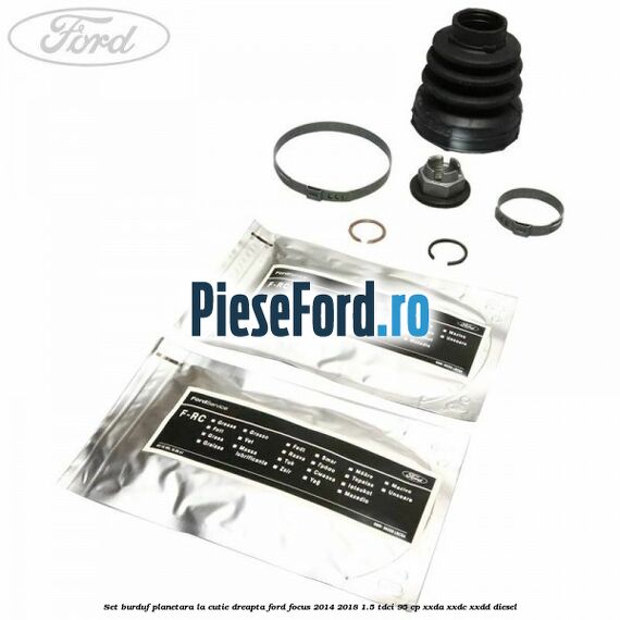 Set burduf planetara la cutie dreapta Ford Focus 2014-2018 1.5 TDCi 95 cp XXDA, XXDC, XXDD diesel