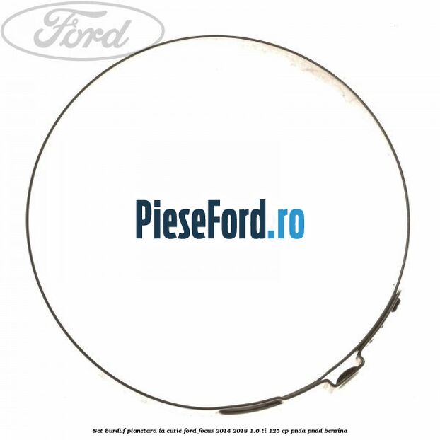 Set burduf planetara la cutie Ford Focus 2014-2018 1.6 Ti 125 cp PNDA, PNDD benzina
