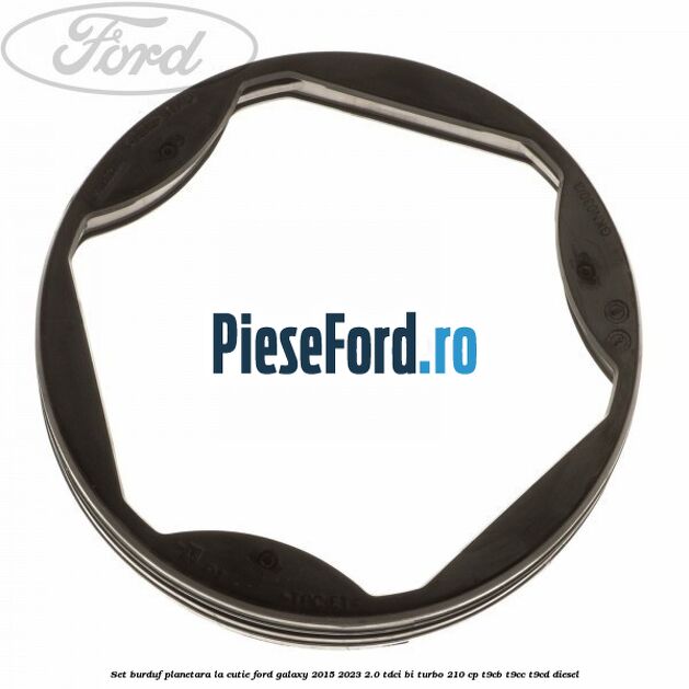 Set burduf planetara la cutie Ford Galaxy 2015-2023 2.0 TDCi BI-Turbo 210 cp T9CB, T9CC, T9CD diesel