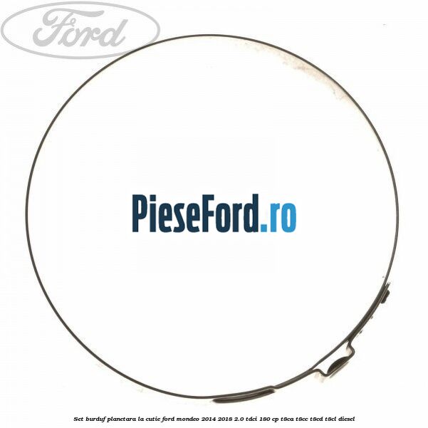 Set burduf planetara la cutie Ford Mondeo 2014-2018 2.0 TDCi 180 cp T8CA, T8CC, T8CD, T8CL diesel