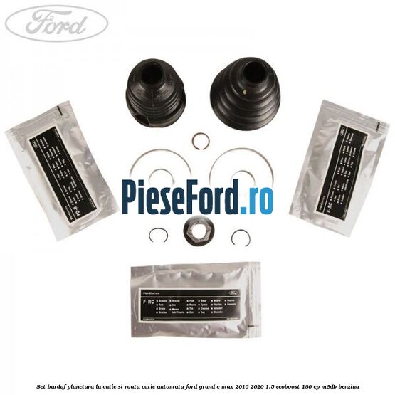 Set burduf planetara la cutie si roata cutie automata Ford Grand C-Max 2016-2020 1.5 EcoBoost 180 cp M9DB benzina
