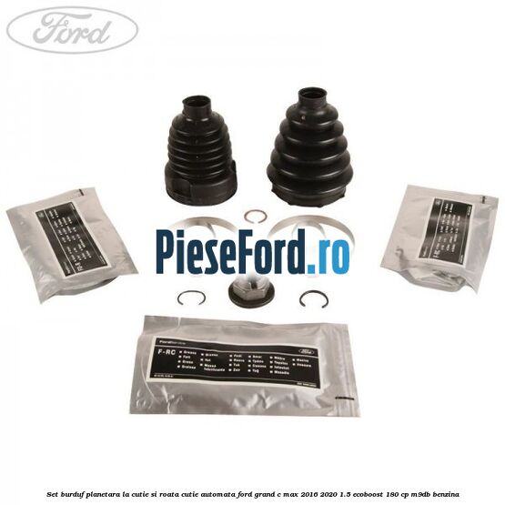 Set burduf planetara la cutie si roata cutie automata Ford Grand C-Max 2016-2020 1.5 EcoBoost 180 cp M9DB benzina