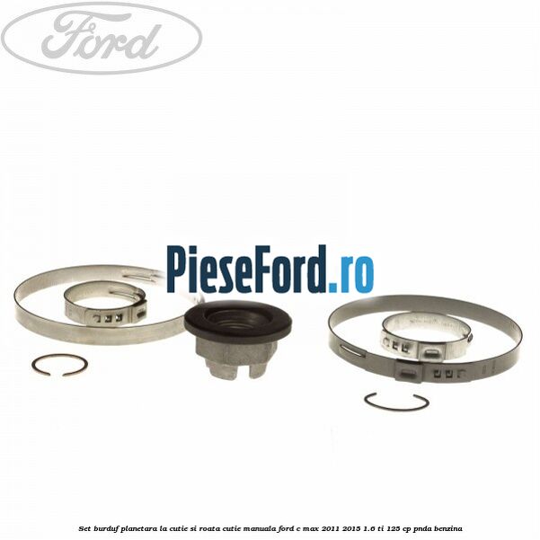 Set burduf planetara la cutie si roata cutie manuala Ford C-Max 2011-2015 1.6 Ti 125 cp PNDA benzina