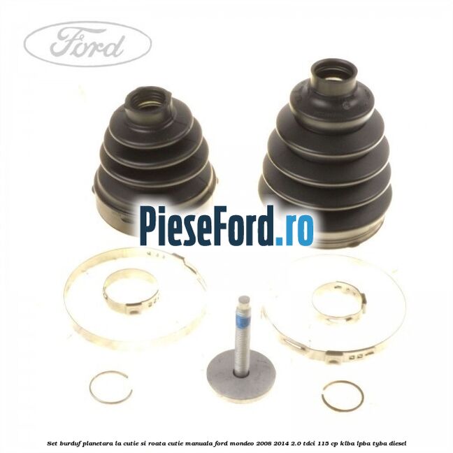 Set burduf planetara la cutie si roata cutie manuala Ford Mondeo 2008-2014 2.0 TDCi 115 cp KLBA, LPBA, TYBA diesel
