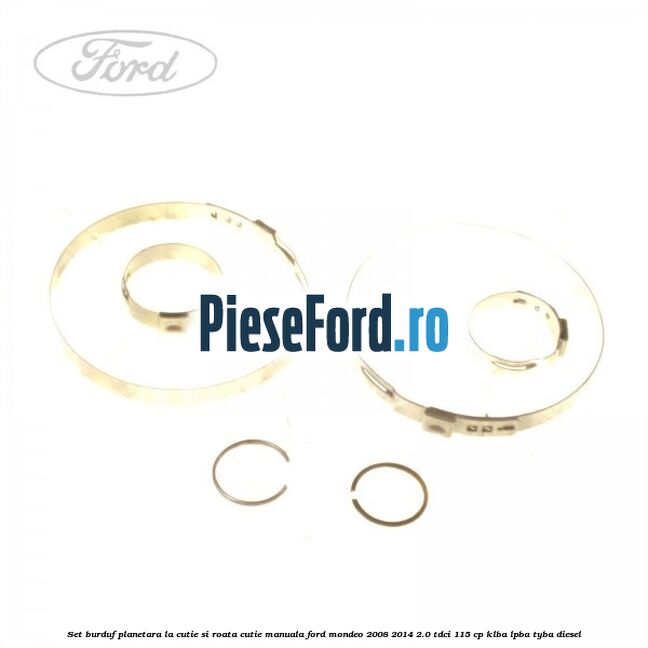 Set burduf planetara la cutie si roata cutie manuala Ford Mondeo 2008-2014 2.0 TDCi 115 cp KLBA, LPBA, TYBA diesel