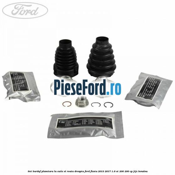 Set burduf planetara la cutie si roata dreapta Ford Fiesta 2013-2017 1.6 ST 200 200 cp JTJC benzina