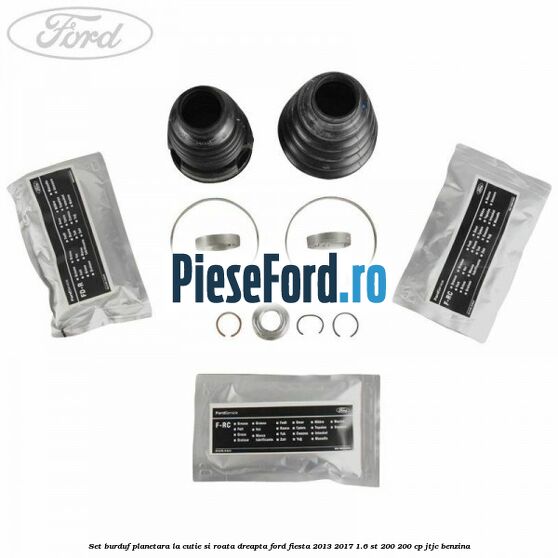 Set burduf planetara la cutie si roata dreapta Ford Fiesta 2013-2017 1.6 ST 200 200 cp JTJC benzina