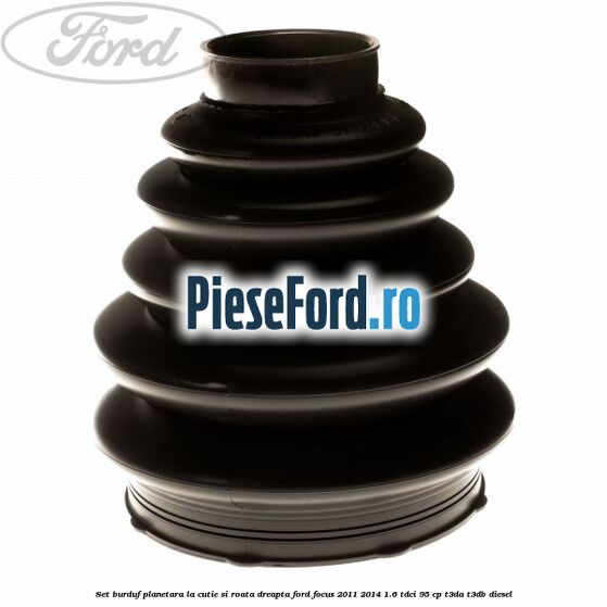 Set burduf planetara la cutie si roata dreapta Ford Focus 2011-2014 1.6 TDCi 95 cp Set burduf planetara la cutie si roata dreapta Ford Focus 2011-2014 1.6 TDCi 95 cp T3DA, T3DB diesel
