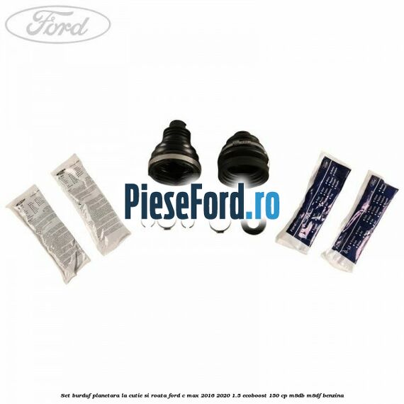 Set burduf planetara la cutie si roata Ford C-Max 2016-2020 1.5 EcoBoost 150 cp M8DB, M8DF benzina