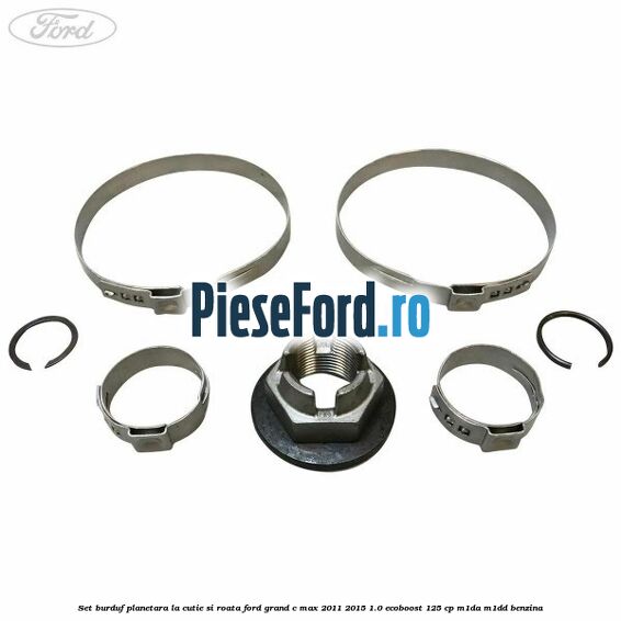 Set burduf planetara la cutie si roata Ford Grand C-Max 2011-2015 1.0 EcoBoost 125 cp M1DA, M1DD benzina