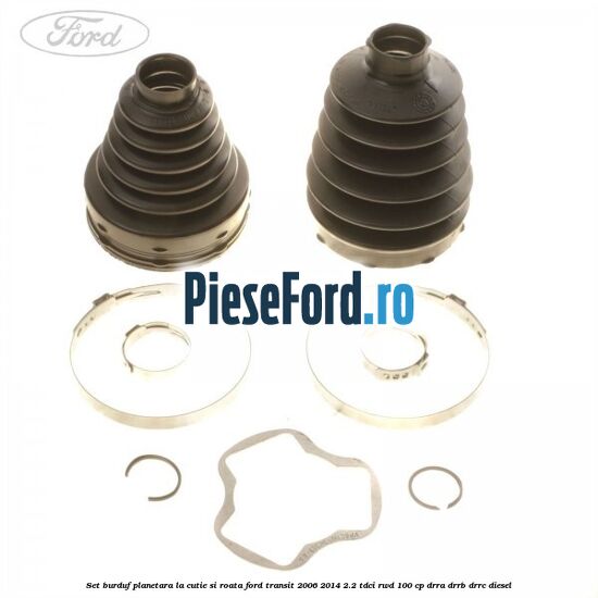 Set burduf planetara la cutie si roata Ford Transit 2006-2014 2.2 TDCi RWD 100 cp DRRA, DRRB, DRRC diesel