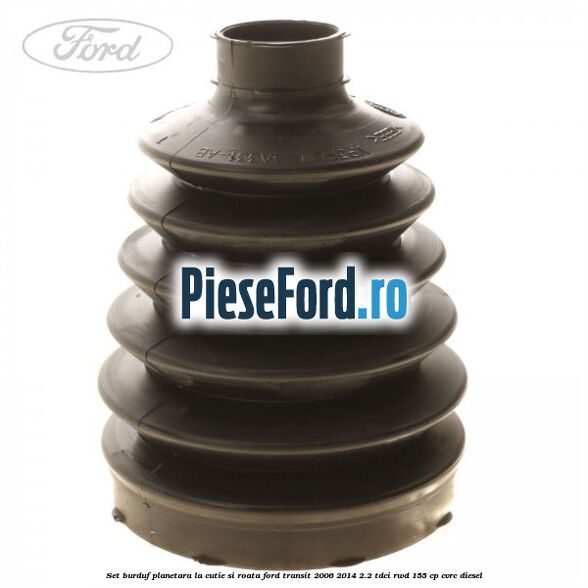 Set burduf planetara la cutie si roata Ford Transit 2006-2014 2.2 TDCi RWD 155 cp CVRC diesel