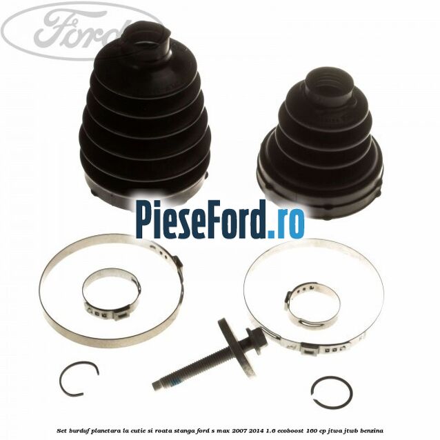 Set burduf planetara la cutie si roata stanga Ford S-Max 2007-2014 1.6 EcoBoost 160 cp JTWA, JTWB benzina