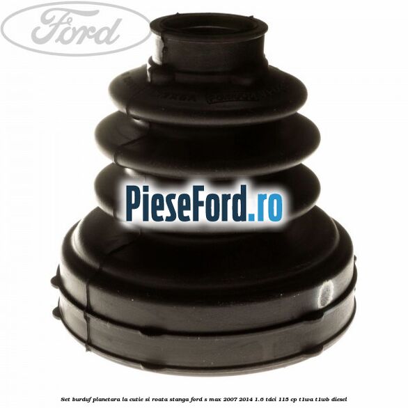 Set burduf planetara la cutie si roata stanga Ford S-Max 2007-2014 1.6 TDCi 115 cp T1WA, T1WB diesel