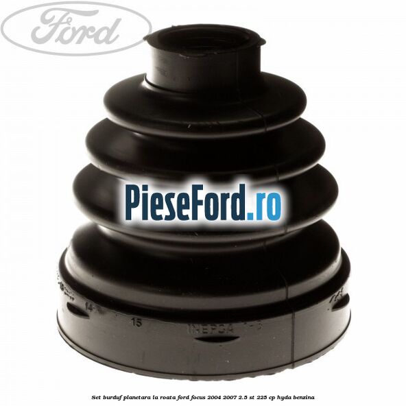 Set burduf planetara la roata Ford Focus 2004-2007 2.5 ST 225 cp HYDA benzina