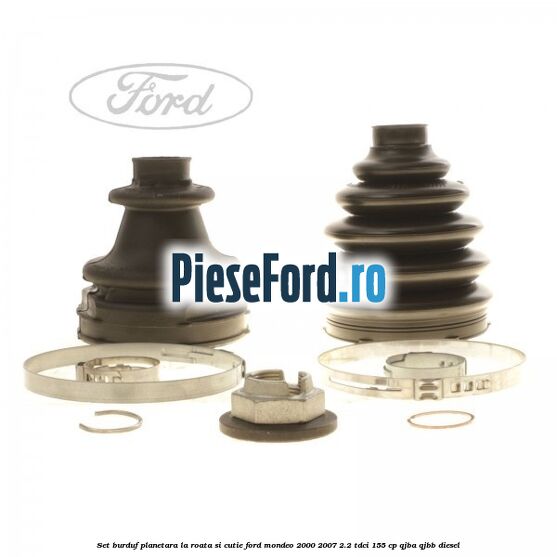 Set burduf planetara la roata si cutie Ford Mondeo 2000-2007 2.2 TDCi 155 cp QJBA, QJBB diesel