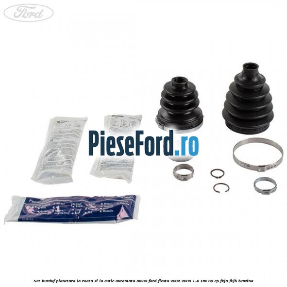 Set burduf planetara la roata si la cutie automata AW80 Ford Fiesta 2002-2005 1.4 16V 80 cp FXJA, FXJB benzina