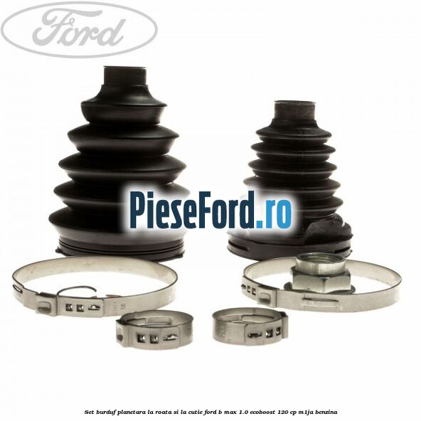 Set burduf planetara la roata si la cutie Ford B-Max 1.0 EcoBoost 120 cp M1JA benzina