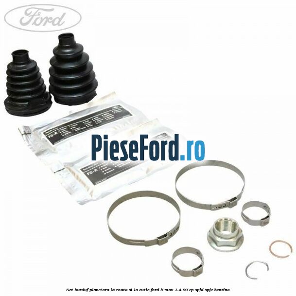 Set burduf planetara la roata si la cutie Ford B-Max 1.4 90 cp SPJD, SPJE benzina