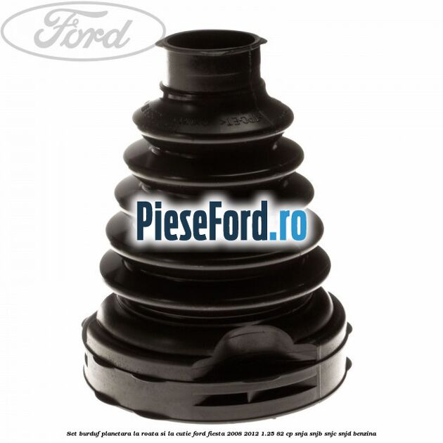 Set burduf planetara la roata si la cutie Ford Fiesta 2008-2012 1.25 82 cp SNJA, SNJB, SNJC, SNJD benzina