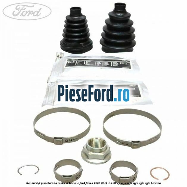 Set burduf planetara la roata si la cutie Ford Fiesta 2008-2012 1.4 97 cp RTJA, RTJB, SPJA, SPJC, SPJE benzina