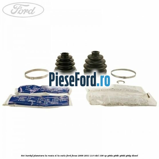 Set burduf planetara la roata si la cutie Ford Focus 2008-2011 2.0 TDCi 136 cp Set burduf planetara la roata si la cutie Ford Focus 2008-2011 2.0 TDCi 136 cp G6DA, G6DB, G6DD, G6DG diesel