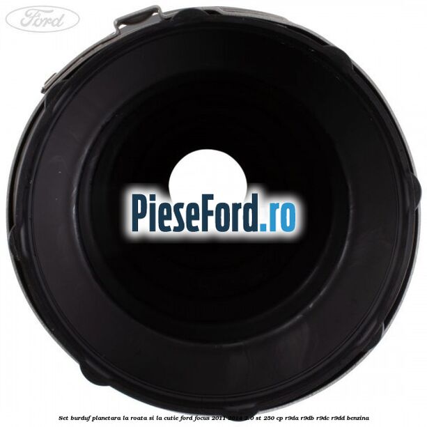 Set burduf planetara la roata si la cutie Ford Focus 2011-2014 2.0 ST 250 cp R9DA, R9DB, R9DC, R9DD benzina