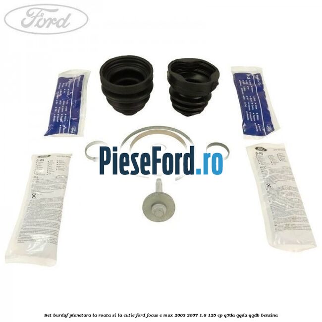 Set burduf planetara la roata si la cutie Ford Focus C-Max 2003-2007 1.8 125 cp Q7DA, QQDA, QQDB benzina