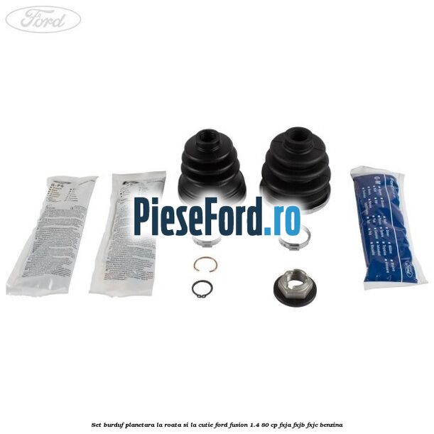 Set burduf planetara la roata si la cutie Ford Fusion 1.4 80 cp Set burduf planetara la roata si la cutie Ford Fusion 1.4 80 cp FXJA, FXJB, FXJC benzina