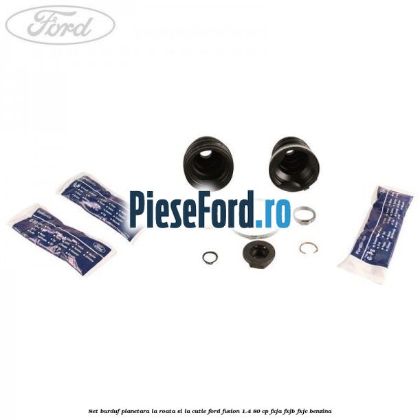 Set burduf planetara la roata si la cutie Ford Fusion 1.4 80 cp Set burduf planetara la roata si la cutie Ford Fusion 1.4 80 cp FXJA, FXJB, FXJC benzina