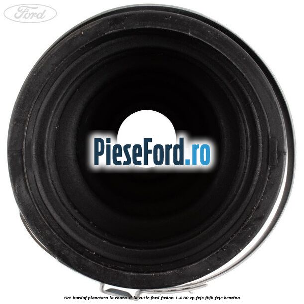Set burduf planetara la roata si la cutie Ford Fusion 1.4 80 cp Set burduf planetara la roata si la cutie Ford Fusion 1.4 80 cp FXJA, FXJB, FXJC benzina