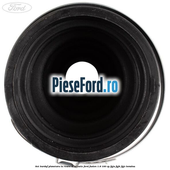 Set burduf planetara la roata si la cutie Ford Fusion 1.6 100 cp Set burduf planetara la roata si la cutie Ford Fusion 1.6 100 cp FYJA, FYJB, FYJC benzina