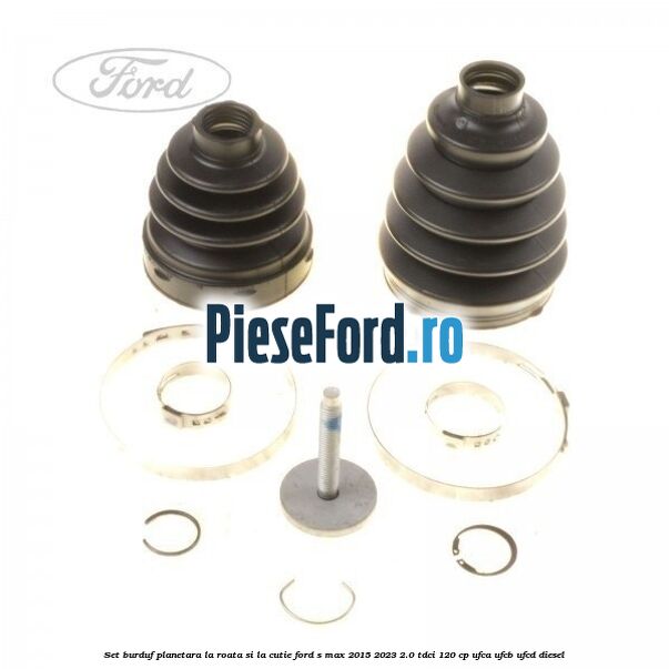 Set burduf planetara la roata si la cutie Ford S-Max 2015-2023 2.0 TDCi 120 cp UFCA, UFCB, UFCD diesel