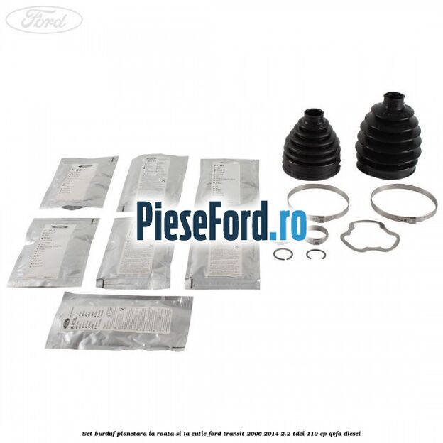 Set burduf planetara la roata si la cutie Ford Transit 2006-2014 2.2 TDCi 110 cp Set burduf planetara la roata si la cutie Ford Transit 2006-2014 2.2 TDCi 110 cp QVFA diesel
