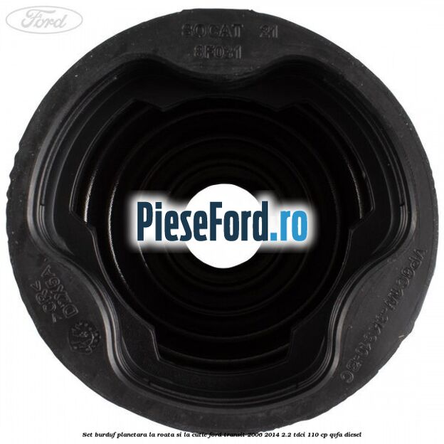 Set burduf planetara la roata si la cutie Ford Transit 2006-2014 2.2 TDCi 110 cp Set burduf planetara la roata si la cutie Ford Transit 2006-2014 2.2 TDCi 110 cp QVFA diesel