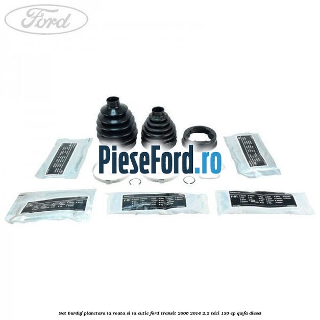 Set burduf planetara la roata si la cutie Ford Transit 2006-2014 2.2 TDCi 130 cp QWFA diesel