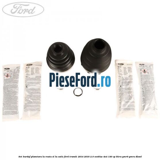 Set burduf planetara la roata si la cutie Ford Transit 2014-2018 2.0 EcoBlue 4x4 130 cp BKRA, YMR6, YMRA diesel