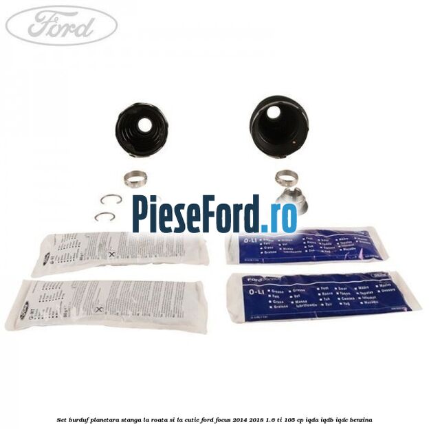 Set burduf planetara stanga la roata si la cutie Ford Focus 2014-2018 1.6 Ti 105 cp Set burduf planetara stanga la roata si la cutie Ford Focus 2014-2018 1.6 Ti 105 cp IQDA, IQDB, IQDC benzina