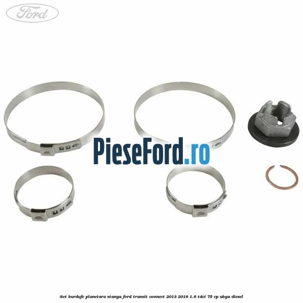Set burdufe planetara stanga Ford Transit Connect 2013-2018 1.6 TDCi 75 cp UBGA diesel
