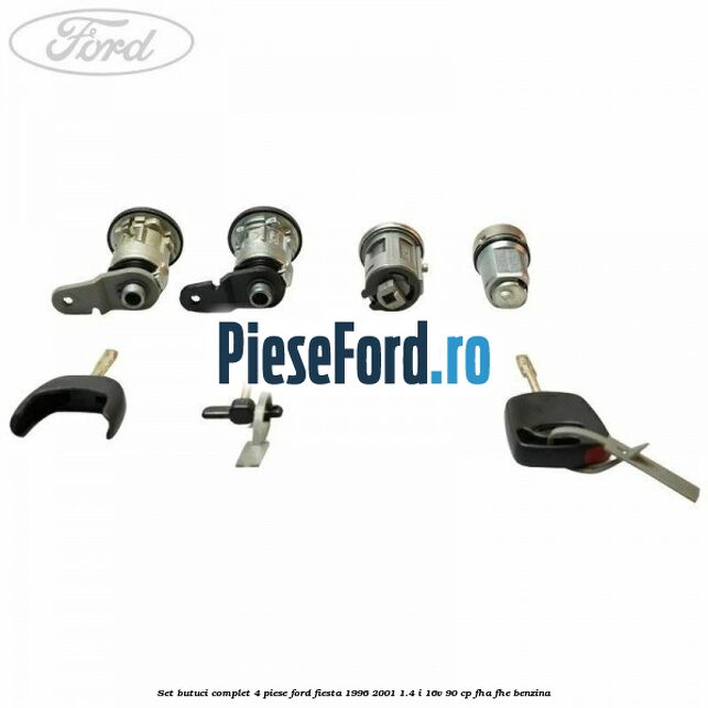 Set butuci complet 4 piese Ford Fiesta 1996-2001 1.4 i 16V 90 cp FHA, FHE benzina