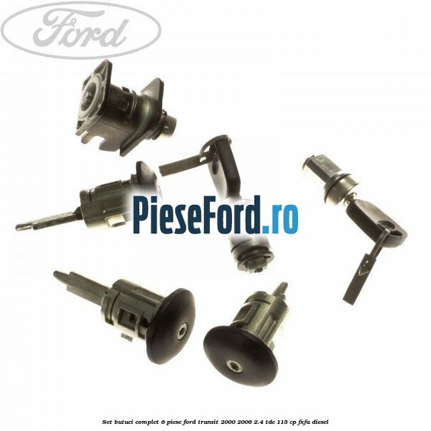 Set butuci complet 6 piese Ford Transit 2000-2006 2.4 TDE 115 cp FXFA diesel