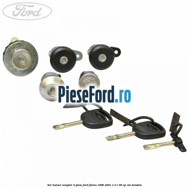 Set butuci complet 8 piese Ford Fiesta 1996-2001 1.0 i 65 cp C4E benzina