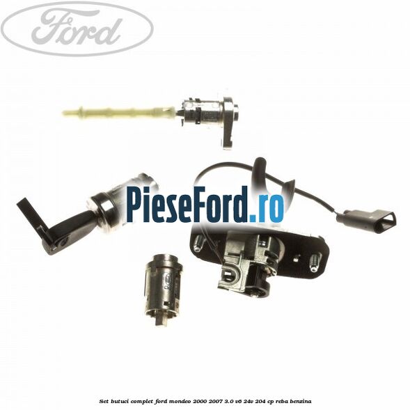 Set butuci complet Ford Mondeo 2000-2007 3.0 V6 24V 204 cp REBA benzina