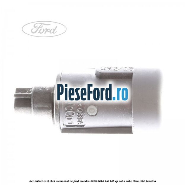 Set butuci cu 2 chei escamotabile Ford Mondeo 2008-2014 2.0 145 cp AOBA, AOBC, TBBA, TBBB benzina