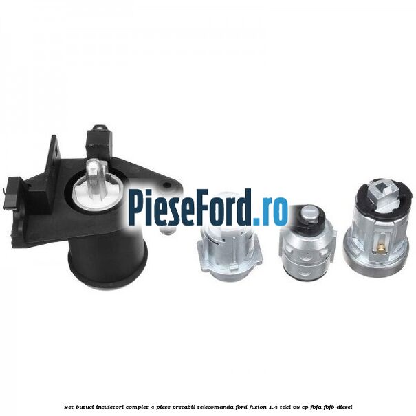 Set butuci incuietori complet 4 piese pretabil telecomanda Ford Fusion 1.4 TDCi 68 cp Set butuci incuietori complet 4 piese pretabil telecomanda Ford Fusion 1.4 TDCi 68 cp F6JA, F6JB diesel