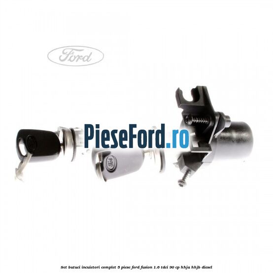Set butuci incuietori complet 5 piese Ford Fusion 1.6 TDCi 90 cp HHJA, HHJB diesel