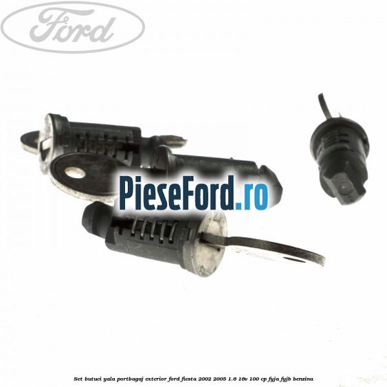 Set butuci yala portbagaj exterior Ford Fiesta 2002-2005 1.6 16V 100 cp FYJA, FYJB benzina