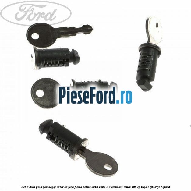 Set butuci yala portbagaj exterior Ford Fiesta Active 2018-2023 1.0 EcoBoost mHEV 125 cp B7JA, B7JB, B7JC Hybrid